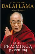 Jo šventenybė Dalai Lama. Kelias į prasmingą gyvenimą