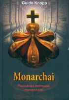 Monarchai: Paskutinės didžiosios monarchijos