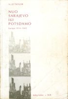Nuo Sarajevo iki Potsdamo. Europa 1914-1945