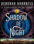Shadow of Night ("Raganų valandos" 2 knyga)