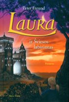 Laura ir Šviesos labirintas (6 dalis)