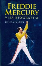 Freddie Mercury. Visa biografija
