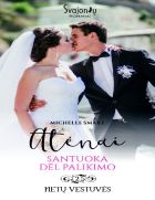 Atėnai. Santuoka dėl palikimo ("Metų vestuvės" 2 knyga)