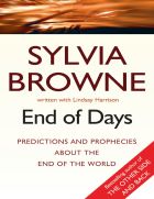End of Days: Predictions and Prophecies About the End of the World