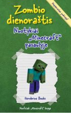 Zombio dienoraštis. Nuotykiai „Minecraft“ pasaulyje