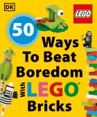 50 Ways to Beat Boredom with LEGO