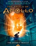 The Hidden Oracle (Trials of Apollo, 1)