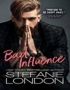 Bad Influence (Bad Bachelors #3)