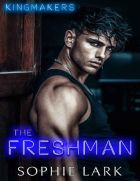 The Freshman (the Kingmakers series Book 1)