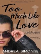 Too Much Like Love (Sweet Life in Seattle #5)