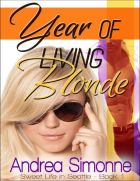 Year of Living Blonde (Sweet Life in Seattle #1)