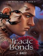 Tragic Bonds (The Bonds That Tie #5)