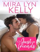 Just Friends (Coming Around Again #1)